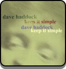 Dave Haddock - Keep It Simple