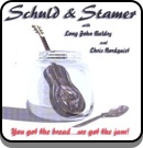 Schuld & Stamer - You Got The Bread...