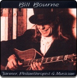 Bill Bourne - Farmer, Philanthropist & Musician